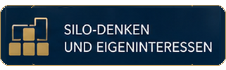 Silodenken und Eigeninteressen