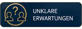 Unklare Erwartungen
